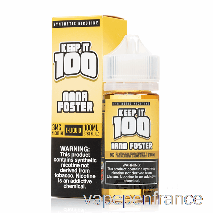 Nana Foster - Gardez-le 100 - 100 Ml 6 Mg Stylo Vape
